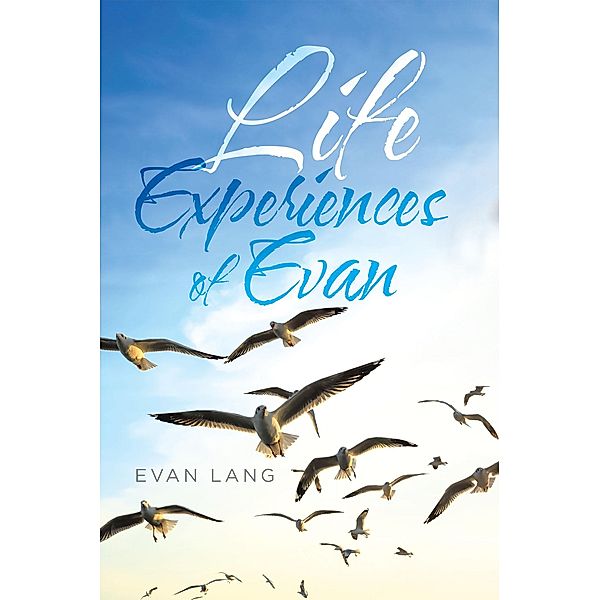 Life Experiences of Evan, Evan Lang