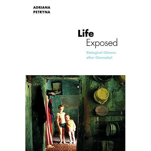 Life Exposed / In-Formation, Adriana Petryna