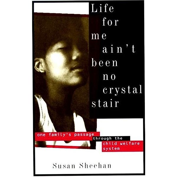 Life for Me Ain't Been No Crystal Stair, Susan Sheehan