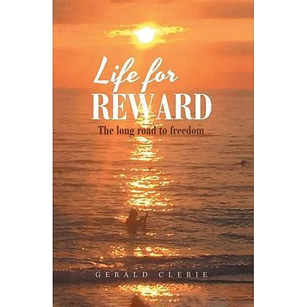 Life for Reward / Gerald Clerie Books, Gerald Clerie
