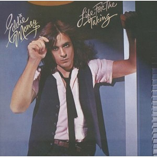 Life For The Taking (Lim.Collector'S Edition), Eddie Money