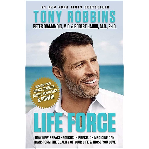 Life Force, Tony Robbins, Peter H. Diamandis