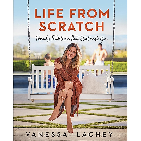 Life from Scratch, Vanessa Lachey, Dina Gachman