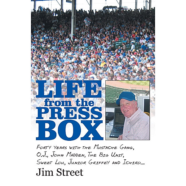 Life from the Press Box, Jim Street