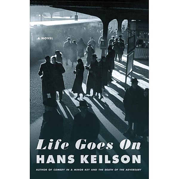 Life Goes On, Hans Keilson