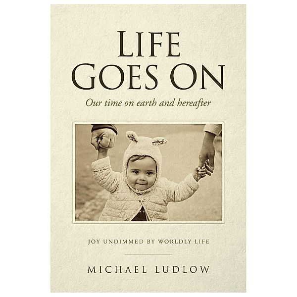 Life Goes On / Brown Dog Books, Michael Ludlow