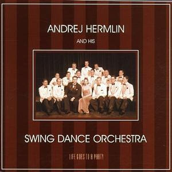 Life Goes To A Party, Swing Dance Orchestra