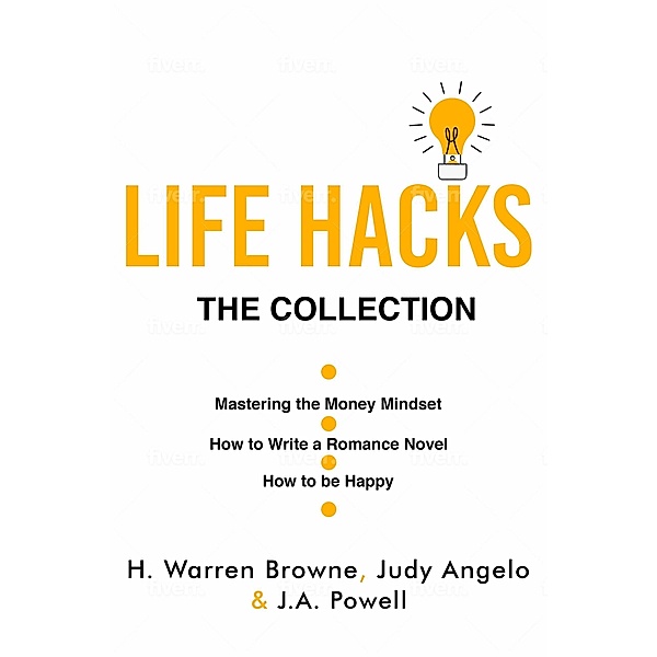 Life Hacks, H. Warren Browne