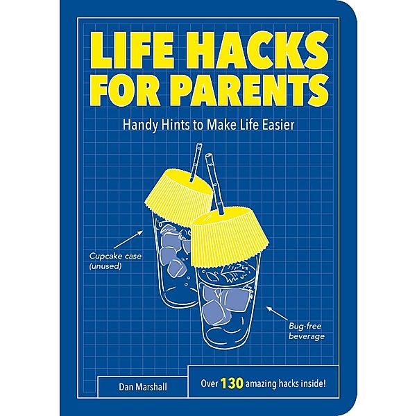 Life Hacks for Parents, Dan Marshall