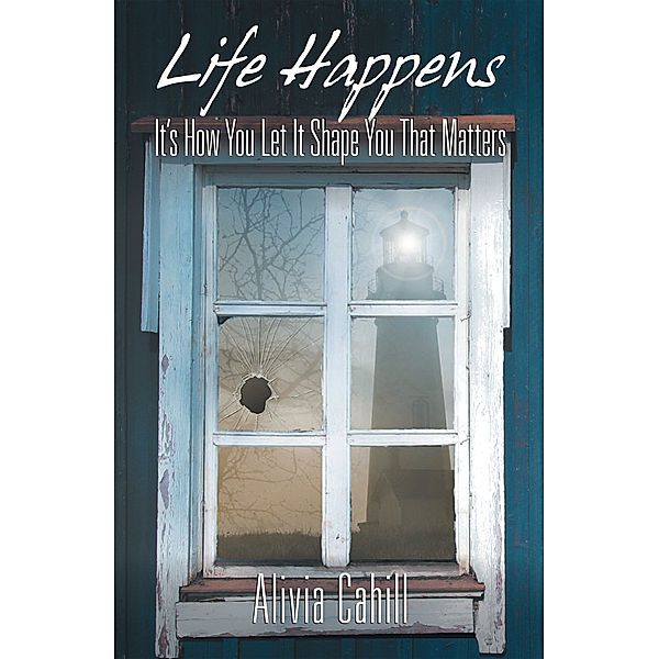 Life Happens, Alivia Cahill