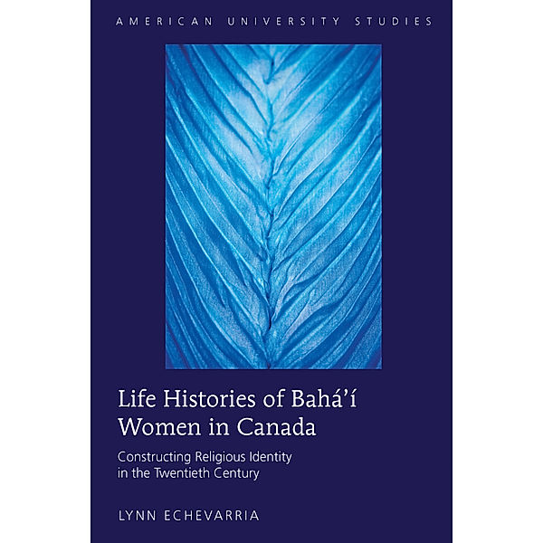 Life Histories of Bahá'í Women in Canada, Lynn Echevarria