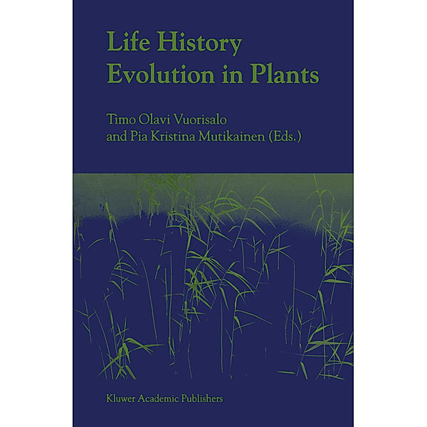 Life History Evolution in Plants