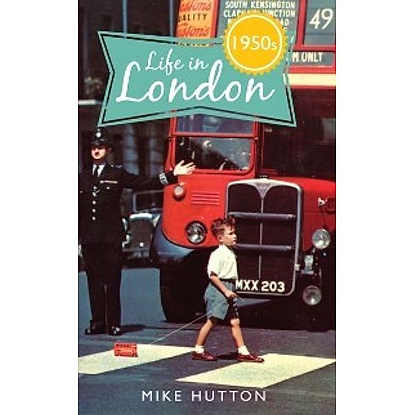 Life in 1950s London, Mike Hutton