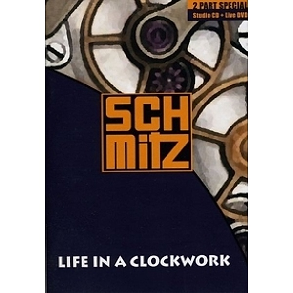 Life In A Clockwork, Schmitz