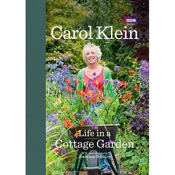Life in a Cottage Garden, Carol Klein