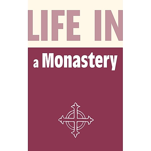 Life in a Monastery / Pitkin, Stephen Hebron