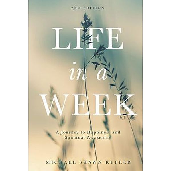 Life in a Week / Life in a Week Bd.2, Michael S Keller