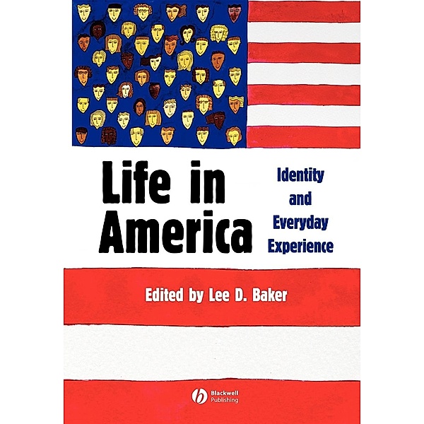 Life in America, Lee D. Baker