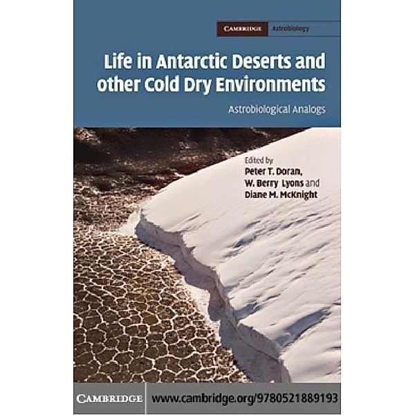 Life in Antarctic Deserts and other Cold Dry Environments