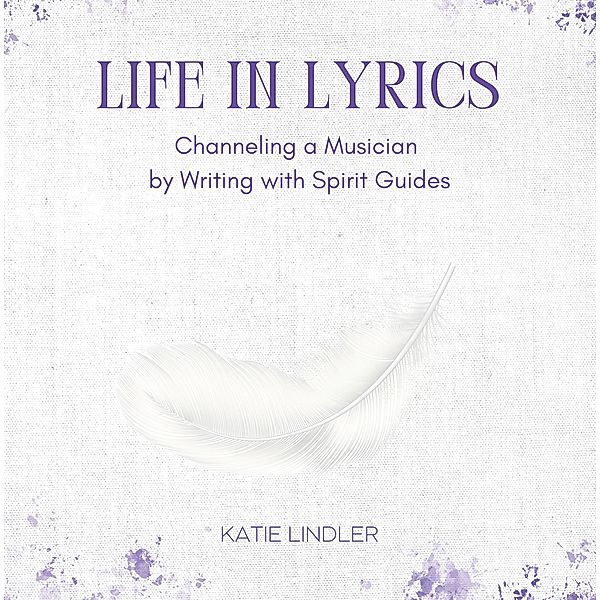Life In Lyrics, Katie Lindler