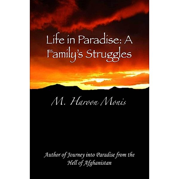 Life in Paradise: A Family's Struggles, M. Haroon Monis