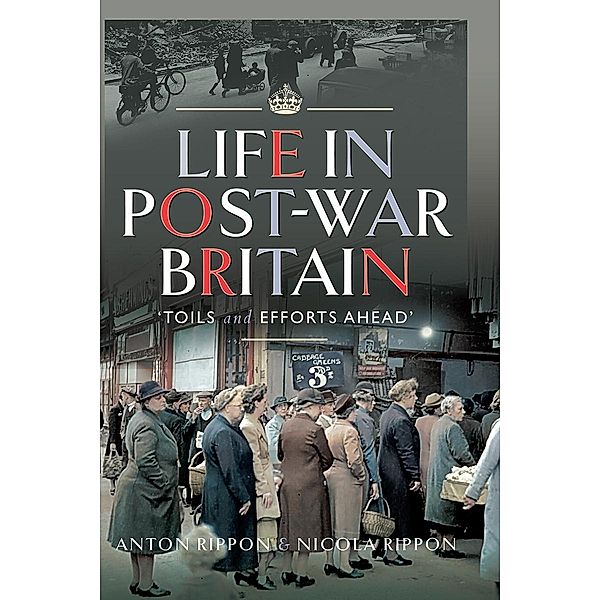 Life in Post-War Britain, Rippon Anton Rippon, Rippon Nicola Rippon