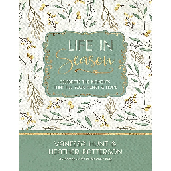 Life in Season, Vanessa Hunt, Heather Patterson