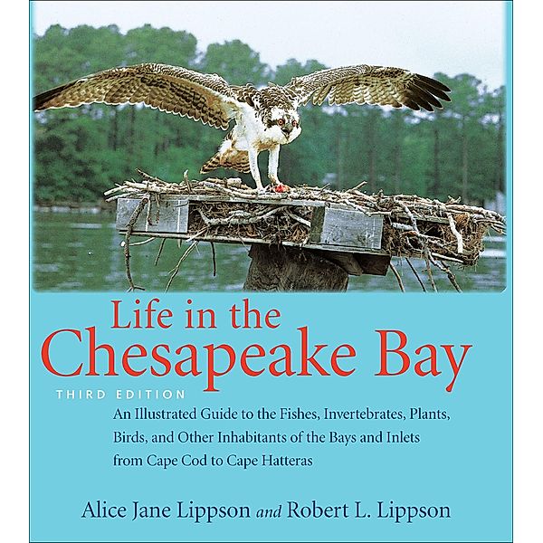 Life in the Chesapeake Bay, Alice Jane Lippson, Robert L. Lippson
