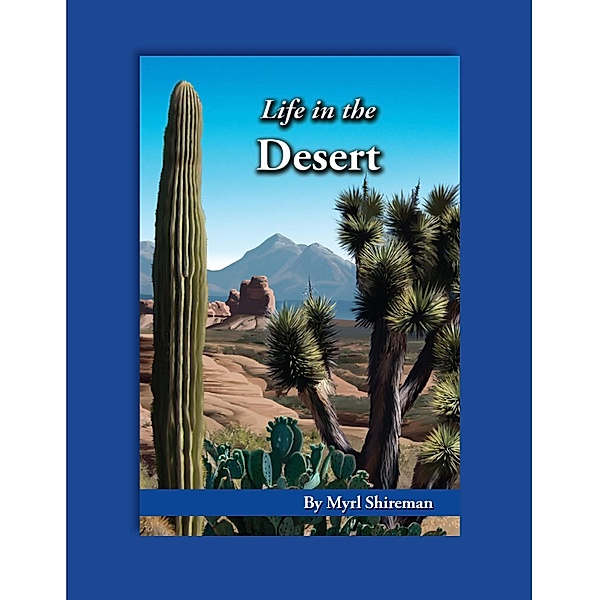 Life in the Desert / Readers Advance(TM) Science Readers, Myrl Shireman