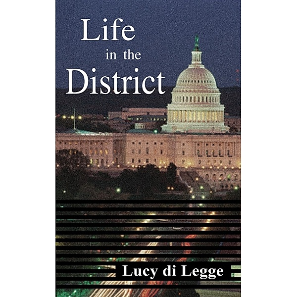 Life in the District, Lucy di Legge