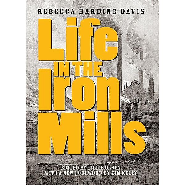 Life in the Iron Mills, Rebecca Harding Davis