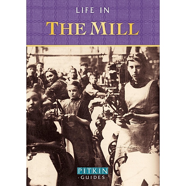 Life in the Mill, Anthony Burton