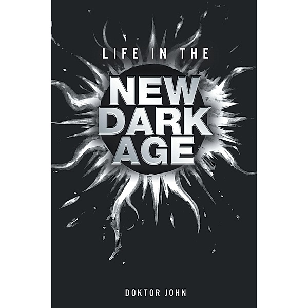Life in the New Dark Age, Doktor John