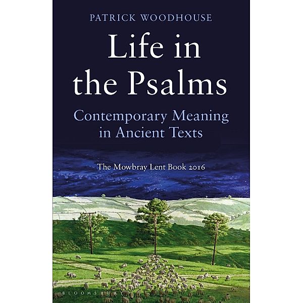 Life in the Psalms, Patrick Woodhouse