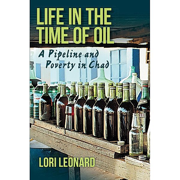 Life in the Time of Oil, Lori Leonard