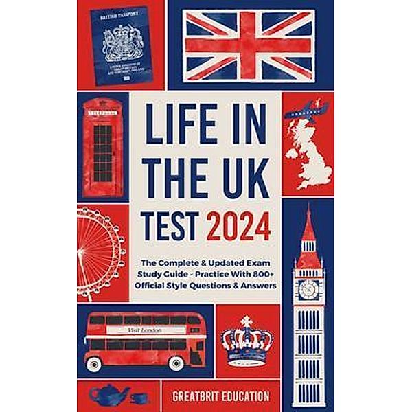 Life in the UK Test 2024, GreatBrit Education