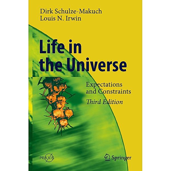 Life in the Universe / Springer Praxis Books, Dirk Schulze-Makuch, Louis N. Irwin