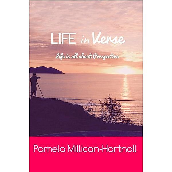 Life in Verse, Pamela Millican-Hartnoll