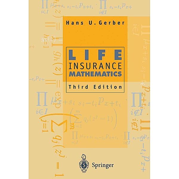 Life Insurance Mathematics, Hans U. Gerber