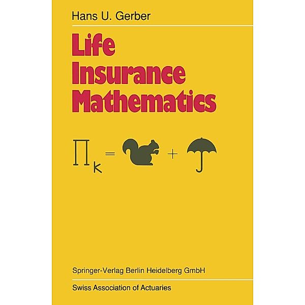 Life Insurance Mathematics, Hans U. Gerber