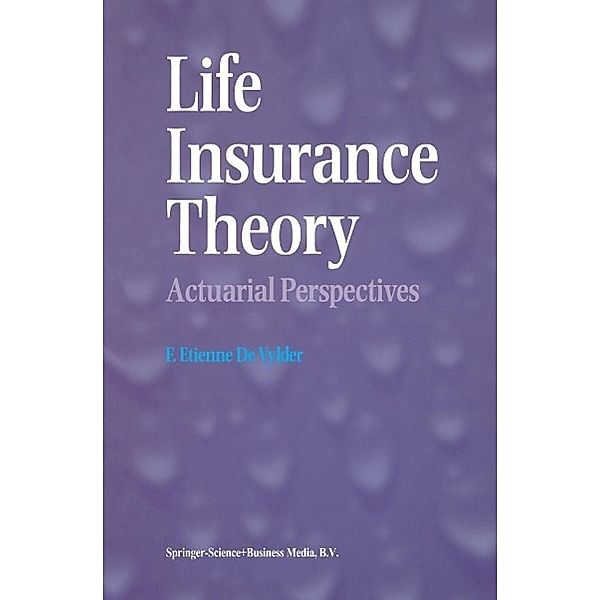 Life Insurance Theory, F. Etienne De Vylder