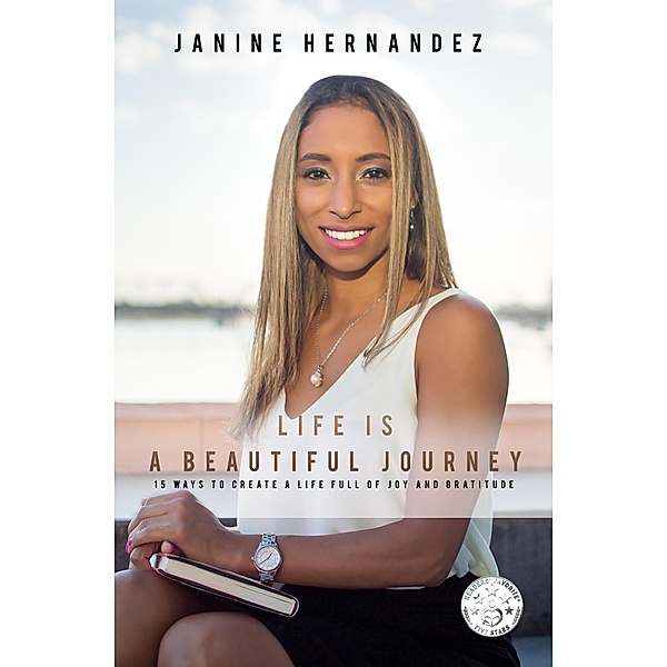 Life Is A Beautiful Journey, Janine Hernandez