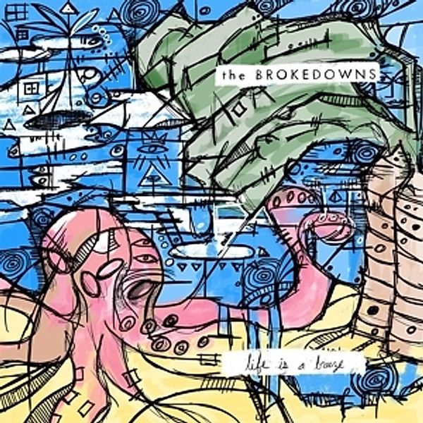 Life Is A Breeze (Vinyl), The Brokedowns