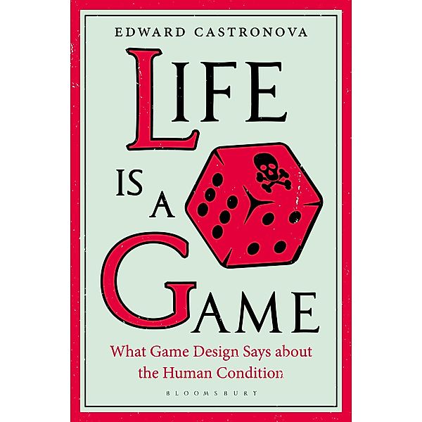 Life Is a Game, Edward Castronova