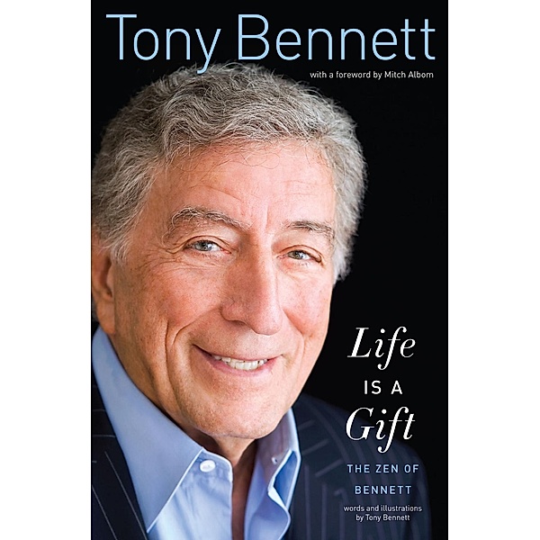 Life Is a Gift, Tony Bennett
