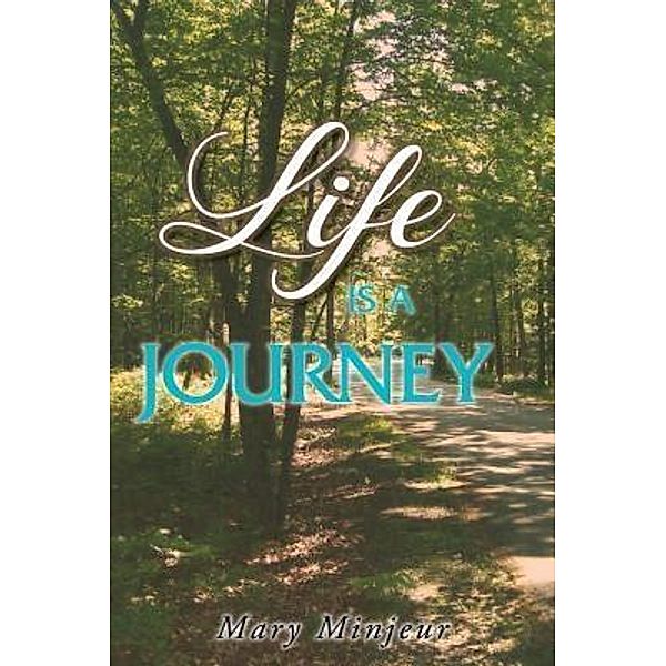 Life is a Journey / TOPLINK PUBLISHING, LLC, Mary Minjeur