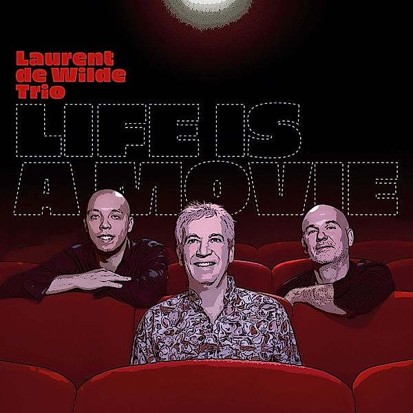 Life Is A Movie (Vinyl), Laurent De Wilde