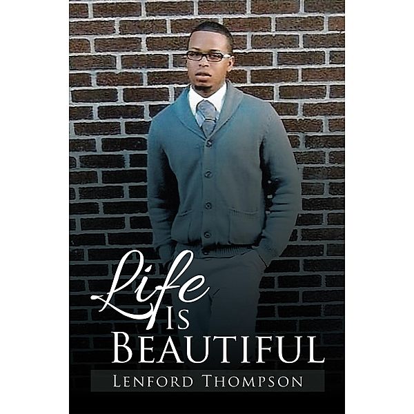 Life Is Beautiful, Lenford Thompson
