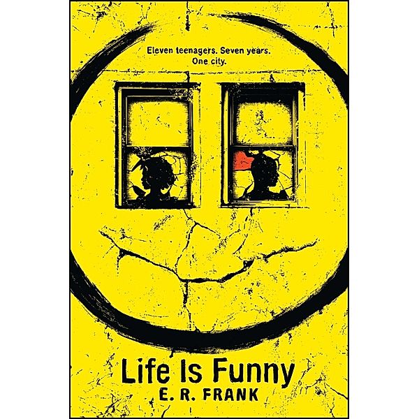 Life Is Funny, E. R. Frank