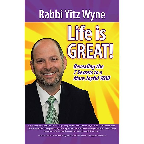 Life Is Great!, Rabbi Yitz Wyne